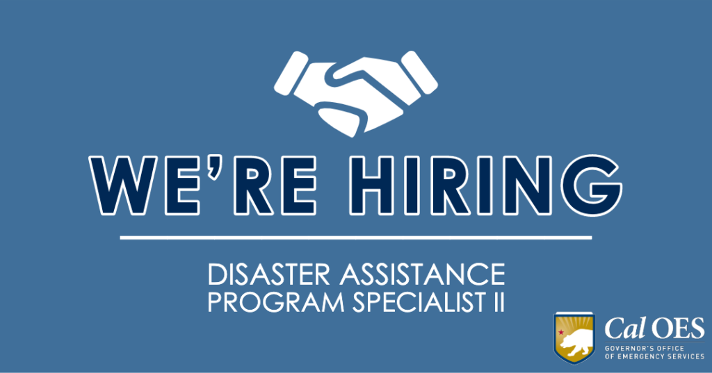 We're hiring for a Disaster Assistance Program Specialist 2