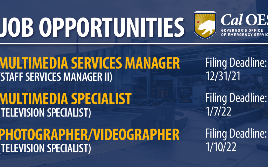 Recruiting for Three New Cal OES Crisis Communications Professionals