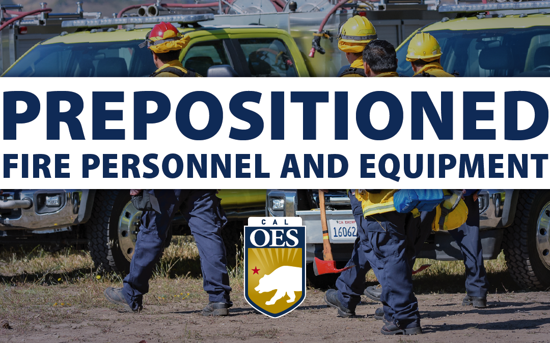 With Red Flag Warning in Effect, Cal OES Prepositions Additional Firefighting Resources