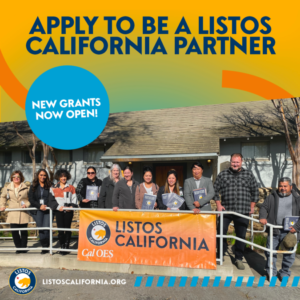 Apply to be a Listos California Partner. Grants are Open Now
