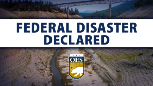 Federal Disaster Declared with Cal OES logo.