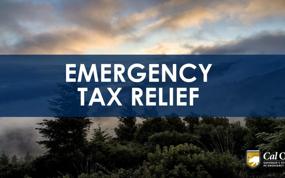 Tax Deadline Extended for Many Californians in Disaster Declared Counties
