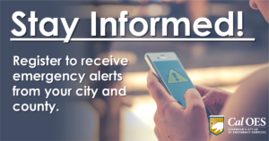 Stay Informed. Register to receive emergency alerts from your city and county.
