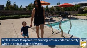 With summer temperatures arriving, ensure children's safety when in or near bodies of water. Cal OES logo.