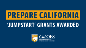 Images of blue background with text and logos. Text reads Prepare California 'Jumpstart' grants awarded and the Cal O E S logo under the words.