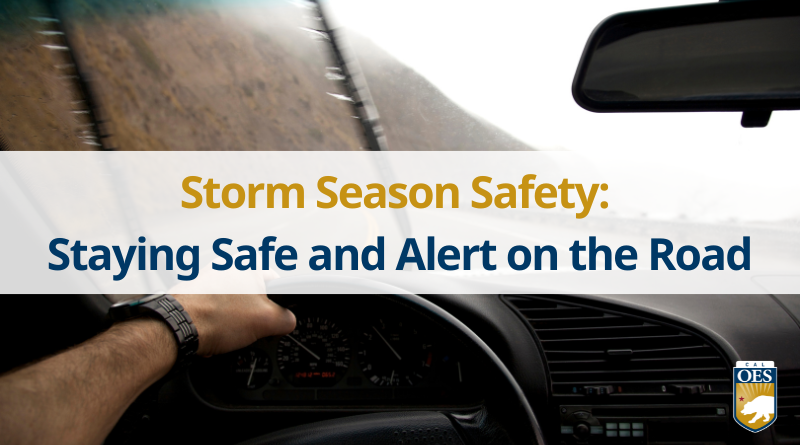 Storm Season Safety: Staying Safe and Alert on the Road 