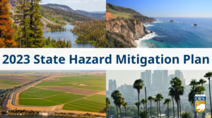 A background of four photographs of different California regions, including mountain, coastal, agricultural and city landscapes. Text reads “2023 State Hazard Mitigation Plan.” There is a Cal OES logo in the bottom right corner.