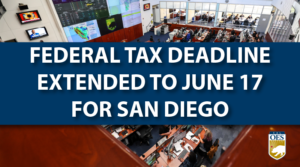 A graphic reading, "Federal Tax Deadline Extended to June 17 for San Diego"