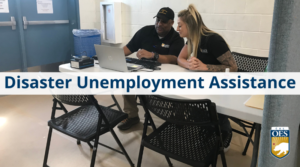 Image of two Cal O E S staff sitting at a table looking at a laptop. Text reads: Disaster Unemployment Assistance. And the Cal O E S logo.
