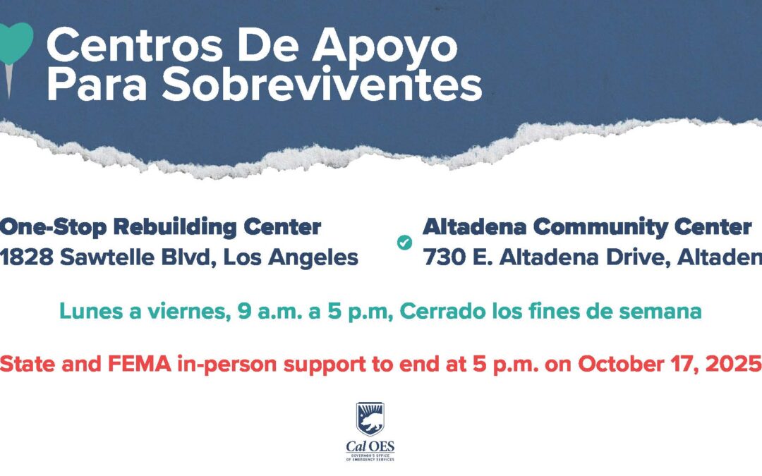 El apoyo estatal y de FEMA en persona finalizará en los centros de apoyo a sobrevivientes del condado de Los Ángeles
