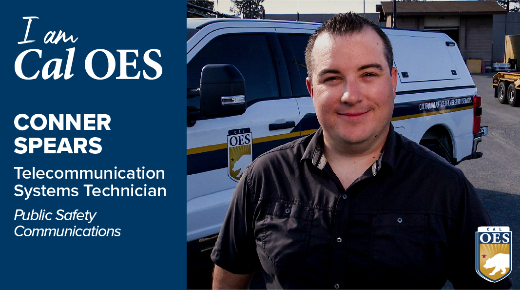 Watch: Shining a Spotlight on Staff – I am Cal OES Video Series – Conner Spears