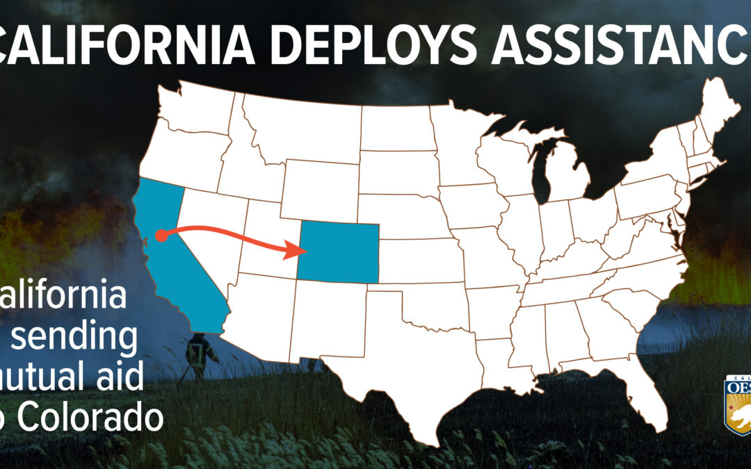 California Deploys Additional Personnel to Support Colorado Response and Recovery Efforts