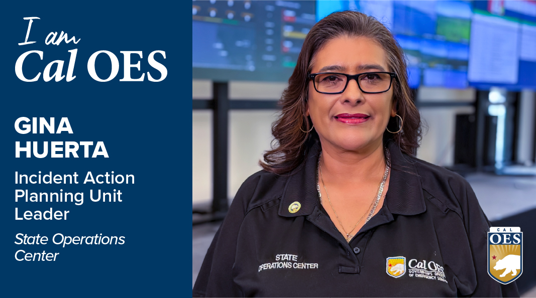 Shining a Spotlight on Staff – I am Cal OES Video Series – Gina Huerta  