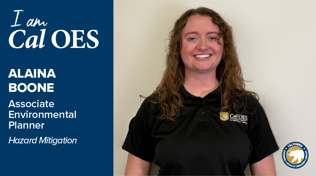 Shining a Spotlight on Staff – I am Cal OES Video Series – Alaina Boone
